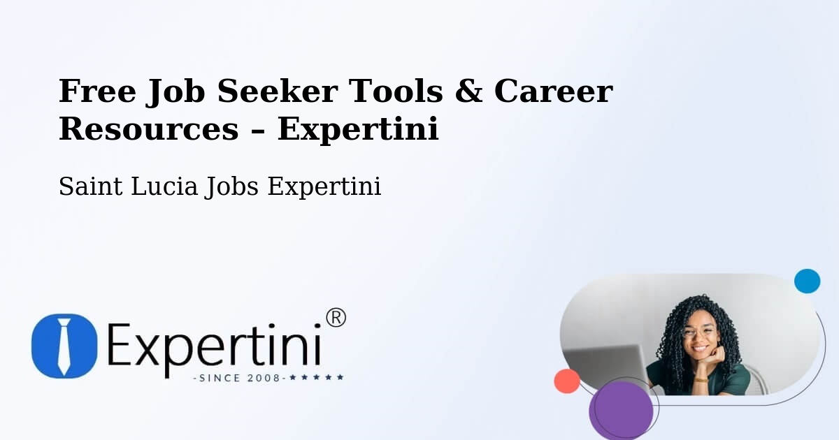 Free Job Seeker Tools & Career Resources – Deville - Deville, Saint Lucia Jobs Expertini