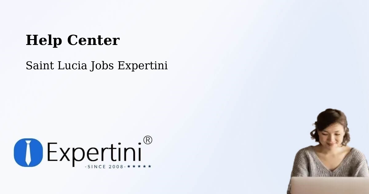 Help Center – Deville - Saint Lucia Jobs Expertini
