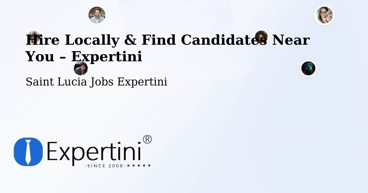 Hire Locally in Deville – Find Qualified Candidates Near You - Deville, Saint Lucia Jobs Expertini