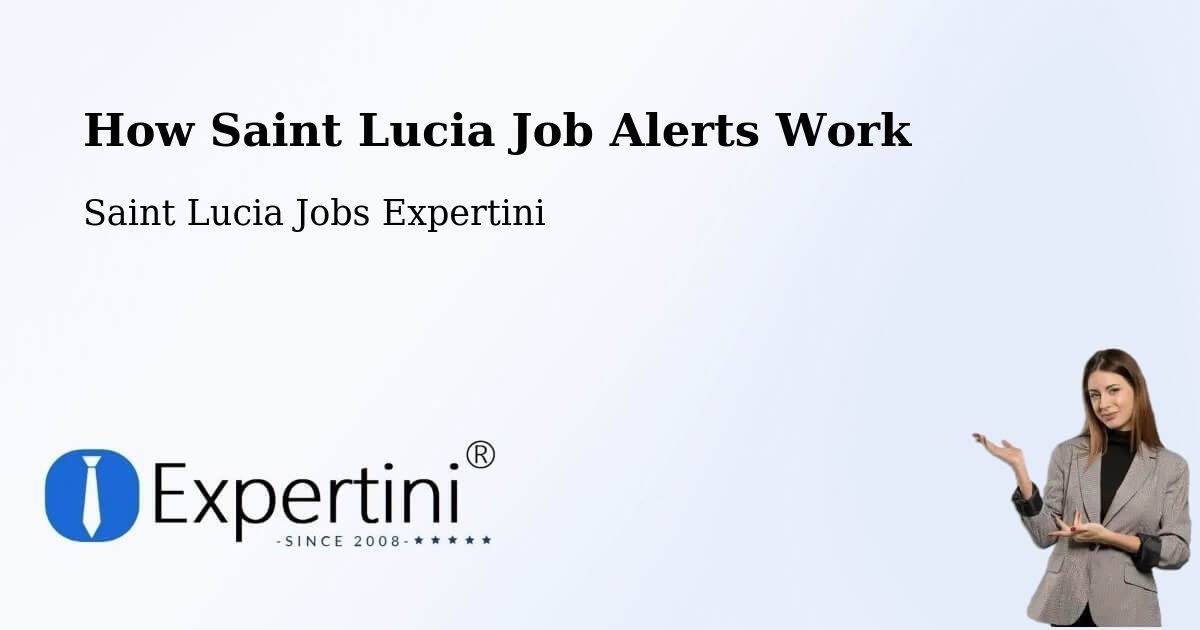 Job Alert System Overview – Deville - Saint Lucia Jobs Expertini