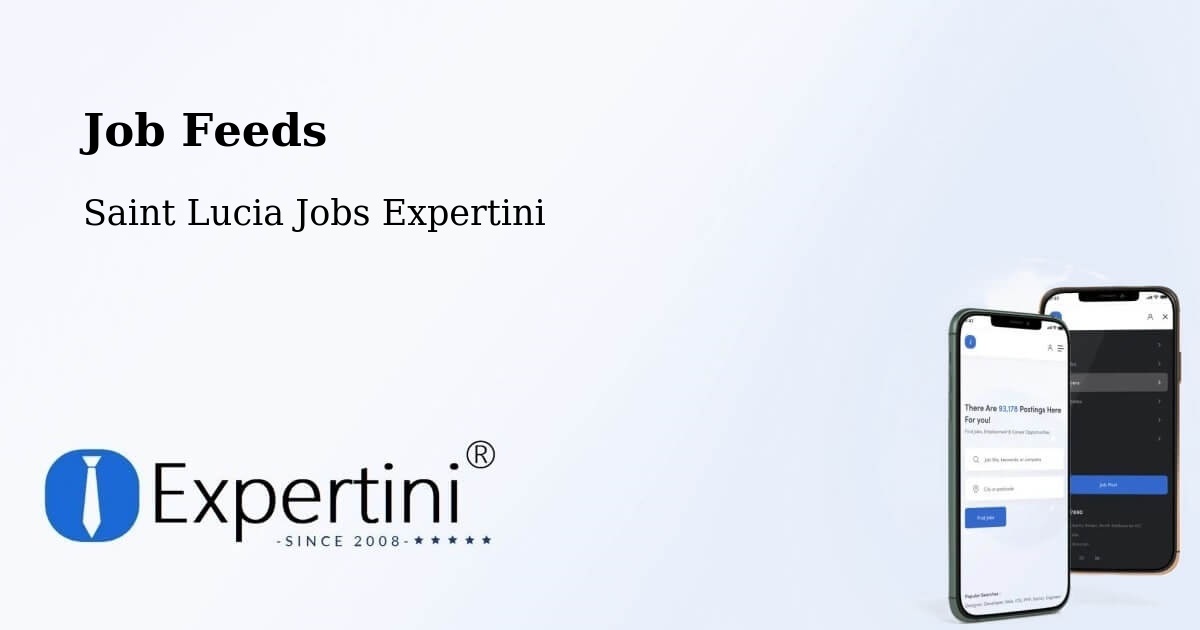 Job Listings Feed – Deville - Saint Lucia Jobs Expertini