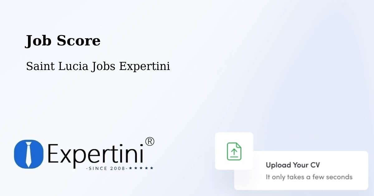 Job Score & Job Description Score Tool – Deville - Saint Lucia Jobs Expertini