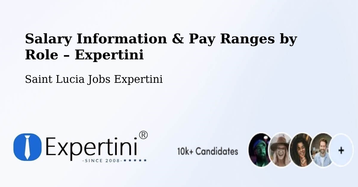 Salary Information & Pay Ranges – Deville - Deville, Saint Lucia Jobs Expertini